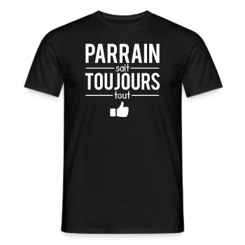 Parrain sait toujours tout meilleur parrain - T-shirt homme - noir - Devant - AI Model Male 178 light (178cm)