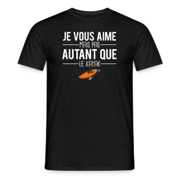 Je vous aime mais pas autant que le kayak humour - T-shirt homme - noir - Devant - AI Model Male 178 light (178cm)
