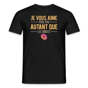 Je vous aime mais pas autant que les donuts - T-shirt homme - noir - Devant - AI Model Male 178 light (178cm)