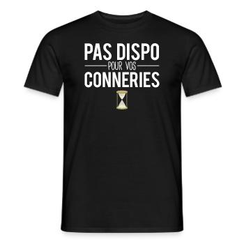 Pas dispo pour vos conneries pas le temps humour - T-shirt homme - noir - Devant - AI Model Male 178 light (178cm)