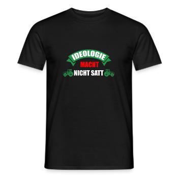 Ideologie Macht Nicht Satt Landwirt Bauernprotest - Männer T-Shirt - Schwarz - Vorne - AI Model Male 178 light (178cm)