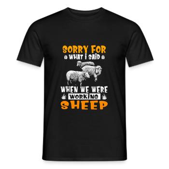 What I Said When We Were Working Sheep Shearing - Men's T-Shirt - black - Front - AI Model Male 178 light (178cm)