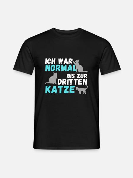 Ich war normal bis zur dritten Katze | Geschenk - Männer T-Shirt - Schwarz