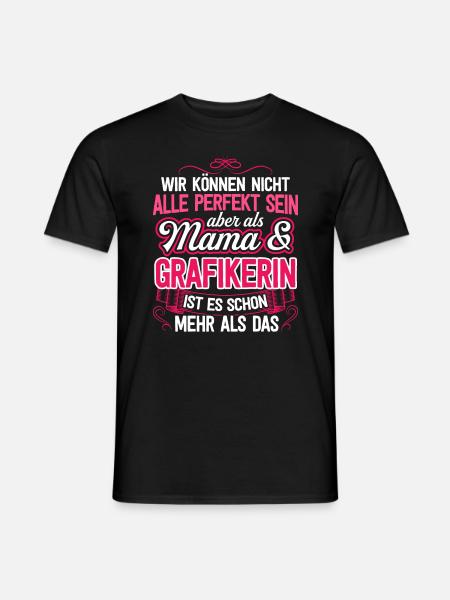 GRAFIKERIN - Mama - Männer T-Shirt - Schwarz