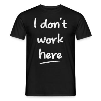 Je ne travaille pas ici des dictons drôles - T-shirt homme - noir - Devant - AI Model Male 178 light (178cm)