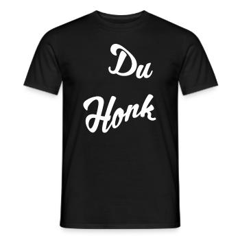 Du Honk - Männer T-Shirt - Schwarz - Vorne - AI Model Male 178 light (178cm)