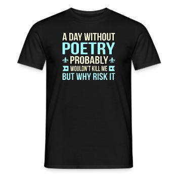 Journée sans poésie Poète Écrivain Auteur - T-shirt homme - noir - Devant - AI Model Male 178 light (178cm)