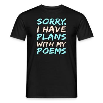 Ich Habe Pläne Mit Meinen Gedichten Dichter - Männer T-Shirt - Schwarz - Vorne - AI Model Male 178 light (178cm)