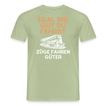 Egal wie gut du fährst Züge fahren Güter - Männer T-Shirt - Sage - Vorne - AI Model Male 178 light (178cm)