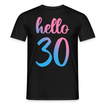Hello Thirty II - Cadeau de 30e anniversaire - T-shirt homme - noir - Devant - AI Model Male 178 light (178cm)