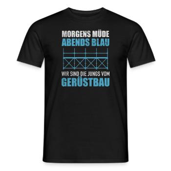 Morgens Müde Abends Blau Jungs Vom Gerüstbau - Männer T-Shirt - Schwarz - Vorne - AI Model Male 178 light (178cm)
