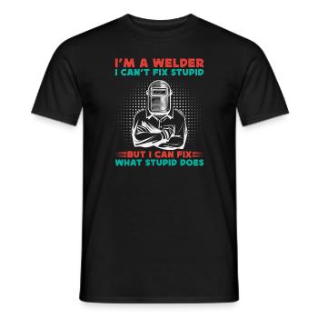 Im A Welder I Cant Fix Stupid - Cadeau de soudage - T-shirt homme - noir - Devant - AI Model Male 178 light (178cm)