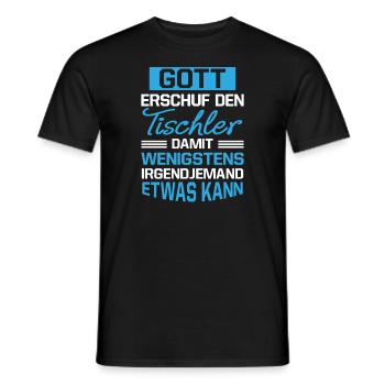 Gott Erschuf Tischler Handwerker Geschenk - Männer T-Shirt - Schwarz - Vorne - AI Model Male 178 light (178cm)