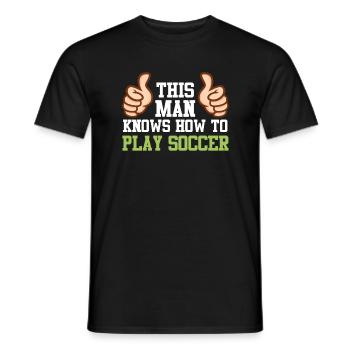Wie Man Fußball Spielt Sportler Fußball Trainer - Männer T-Shirt - Schwarz - Vorne - AI Model Male 178 light (178cm)