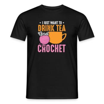 Je veux juste boire du thé et du thé Chai au crochet - T-shirt homme - noir - Devant - AI Model Male 178 light (178cm)