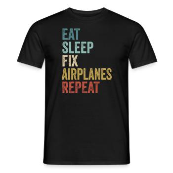 Essen, schlafen, Flugzeuge reparieren, Flugzeugmechaniker wiederholen - Männer T-Shirt - Schwarz - Vorne - AI Model Male 178 light (178cm)