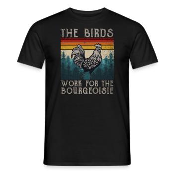 The Birds Work For The Bourgeoisie - Men's T-Shirt - black - Front - AI Model Male 178 light (178cm)