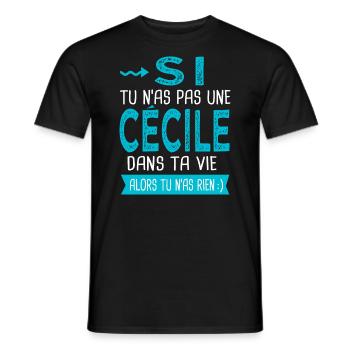 Cécile Si tu n as pas une cécile Cadeau - T-shirt homme - noir - Devant - AI Model Male 178 light (178cm)