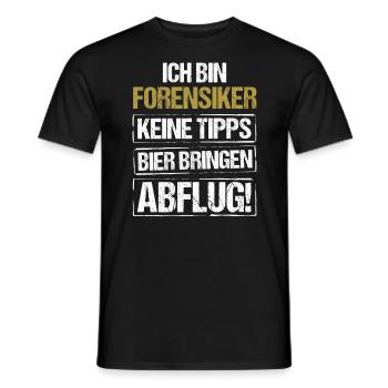 I'm a forensic scientist - bring beer and take off - Men's T-Shirt - black - Front - AI Model Male 178 light (178cm)