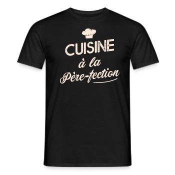 cuisine à la père-fection Cadeau Papa cuisinier - T-shirt homme - noir - Devant - AI Model Male 178 light (178cm)