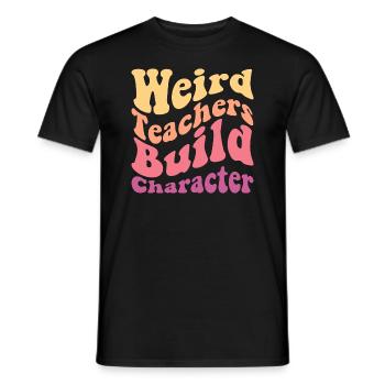 Funny Teachers Quote - Men's T-Shirt - black - Front - AI Model Male 178 light (178cm)