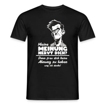 Meine MEinung nervt dich? - Männer T-Shirt - Schwarz - Vorne - AI Model Male 178 light (178cm)