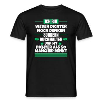Poet nor thinker, but accountant - Men's T-Shirt - black - Front - AI Model Male 178 light (178cm)