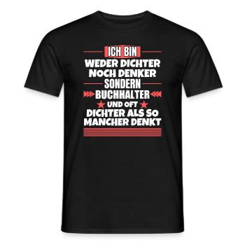Weder Dichter noch Denker, sondern Buchhalter - Männer T-Shirt - Schwarz - Vorne - AI Model Male 178 light (178cm)