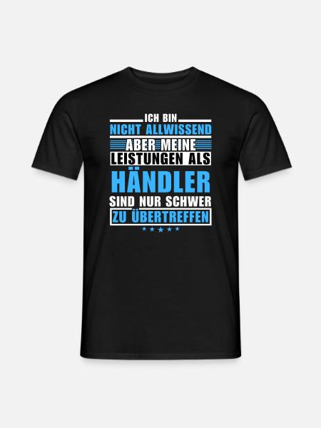 Unübertroffene Leistung als Händler - Männer T-Shirt - Schwarz