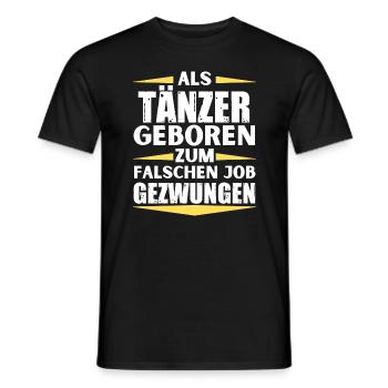Un danseur a décroché le mauvais emploi - T-shirt homme - noir - Devant - AI Model Male 178 light (178cm)