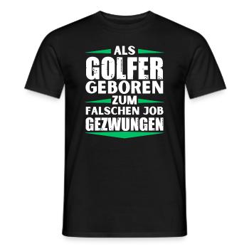 Golfer im falschen Job gelandet - Männer T-Shirt - Schwarz - Vorne - AI Model Male 178 light (178cm)