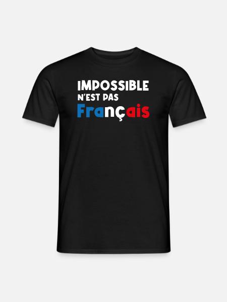 impossible n'est pas français - T-shirt homme - noir