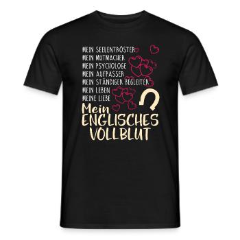 ENGLISCHES-VOLLBLUT- mein - Männer T-Shirt - Schwarz - Vorne - AI Model Male 178 light (178cm)