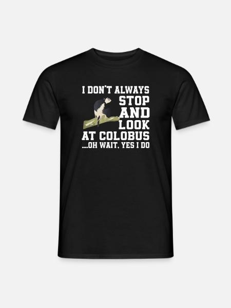 Funny Colobus Monkey Saying - Men's T-Shirt - black