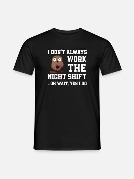 Great night shift gift - Men's T-Shirt - black