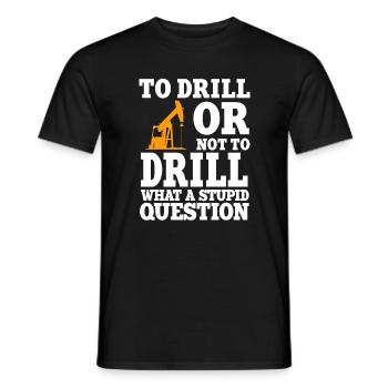 Drôle de citation d’un travailleur pétrolier Forage de plate-forme pétrolière - T-shirt homme - noir - Devant - AI Model Male 178 light (178cm)
