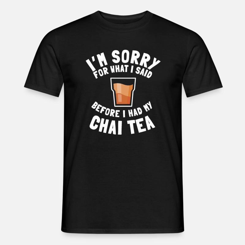 Chai Tee Geschenk - Männer T-Shirt - Schwarz
