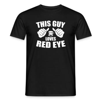 This guy loves Red Eye coffee - coffee drinker - Men's T-Shirt - black - Front - AI Model Male 178 light (178cm)