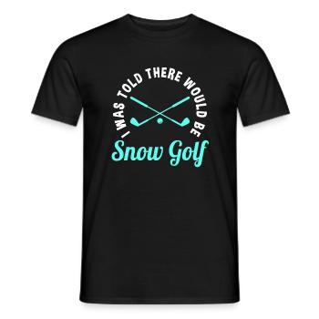 Funny snow golfer saying - Men's T-Shirt - black - Front - AI Model Male 178 light (178cm)