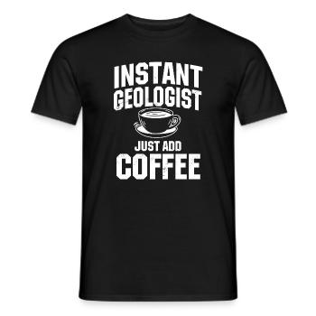 Le géologue instantané ajoute simplement du café - T-shirt homme - noir - Devant - AI Model Male 178 light (178cm)