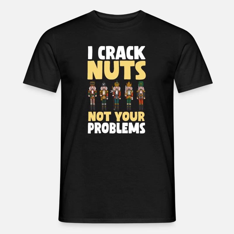 Nussknacker Spruch - Männer T-Shirt - Schwarz