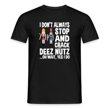 Funny Nutcracker Saying - Men's T-Shirt - black - Front - AI Model Male 178 light (178cm)