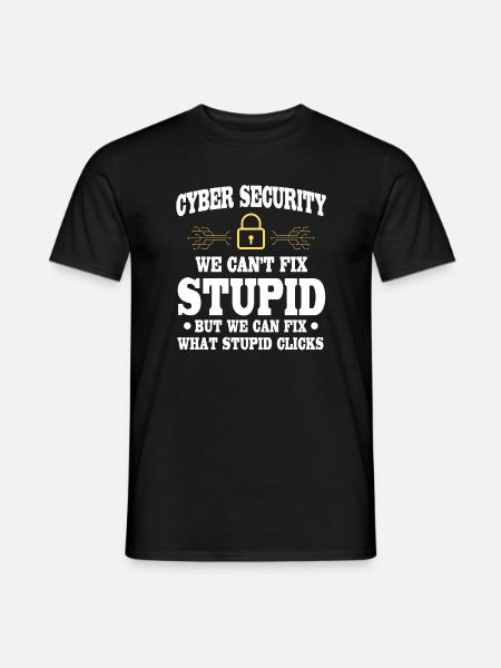 CybersiFunny Cyber Security Saying - Men's T-Shirt - black