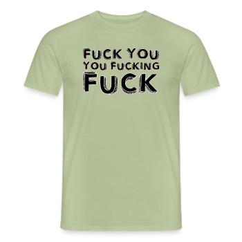 Fuck you fucking fuck - T-shirt homme - vert sauge - Devant - AI Model Male 178 light (178cm)
