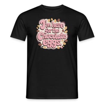 I'm Here For The Chocolate Eggs Lustig Ostern Eier - Männer T-Shirt - Schwarz - Vorne - AI Model Male 178 light (178cm)