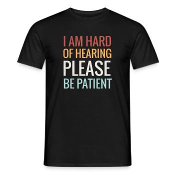 Hearing loss | Gift for people with hearing loss - Men's T-Shirt - black - Front - AI Model Male 178 light (178cm)