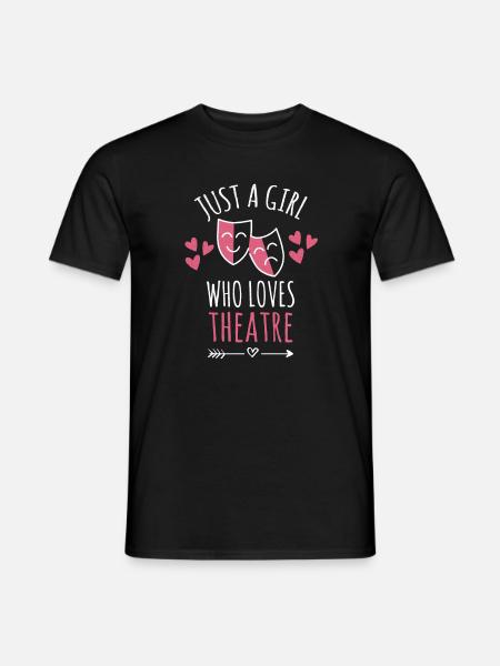 Solo una ragazza Il teatro ama il teatro - T-shirt uomo - nero