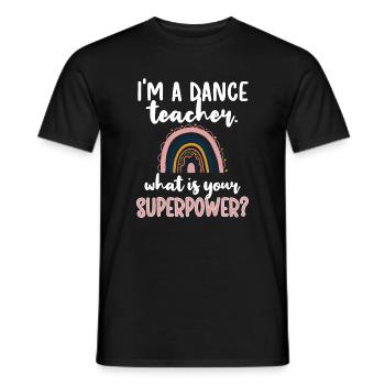 Tanzlehrer Anerkennung Tanzlehrerin Tanzunterricht - Männer T-Shirt - Schwarz - Vorne - AI Model Male 178 light (178cm)