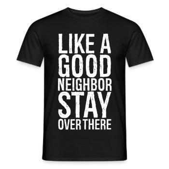 like a good neighbor funny shirt - T-shirt homme - noir - Devant - AI Model Male 178 light (178cm)