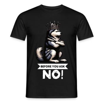 Before You Ask Husky Huskies Huskyowners Huskyfan - Men's T-Shirt - black - Front - AI Model Male 178 light (178cm)